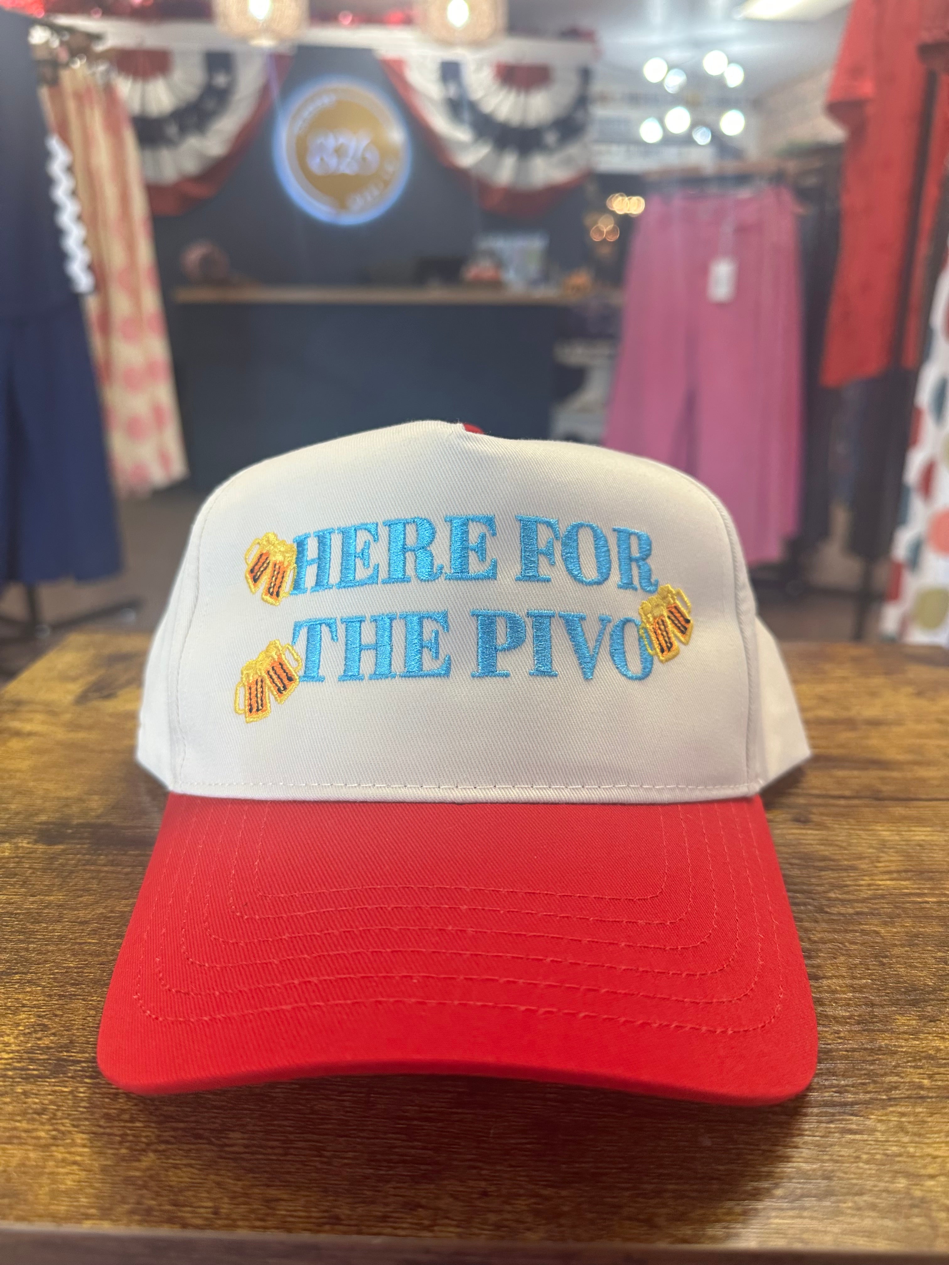 Here For The Pivo Cap